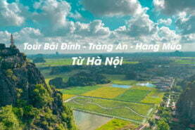 Tour Bái Đính Tràng An Hang Múa
