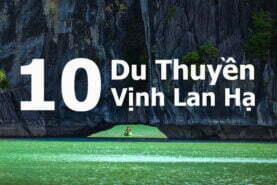 10 Du Thuyền Vịnh Lan Hạ