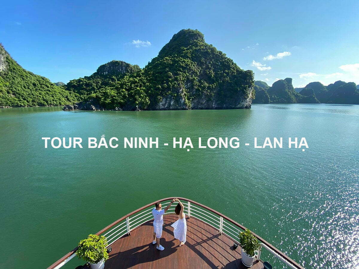 Tour Bắc Ninh - Hạ Long 2 Ngày 1 Đêm | Du Lịch Giá Rẻ 1.950K/1 Người