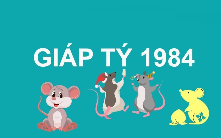 1984 Mệnh Gì